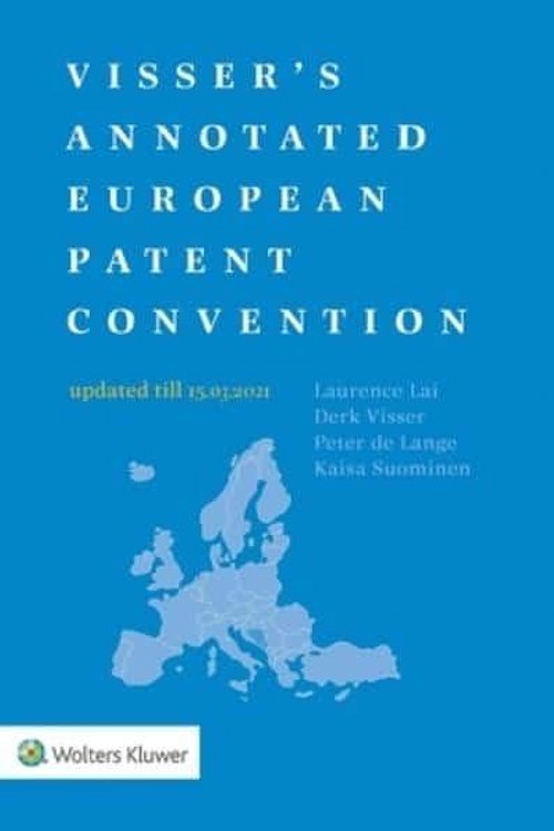 Cover Art for 9789403532035, Visser's Annotated European Patent Convention 2021 Edition by Kaisa Suominen, Peter de Lange