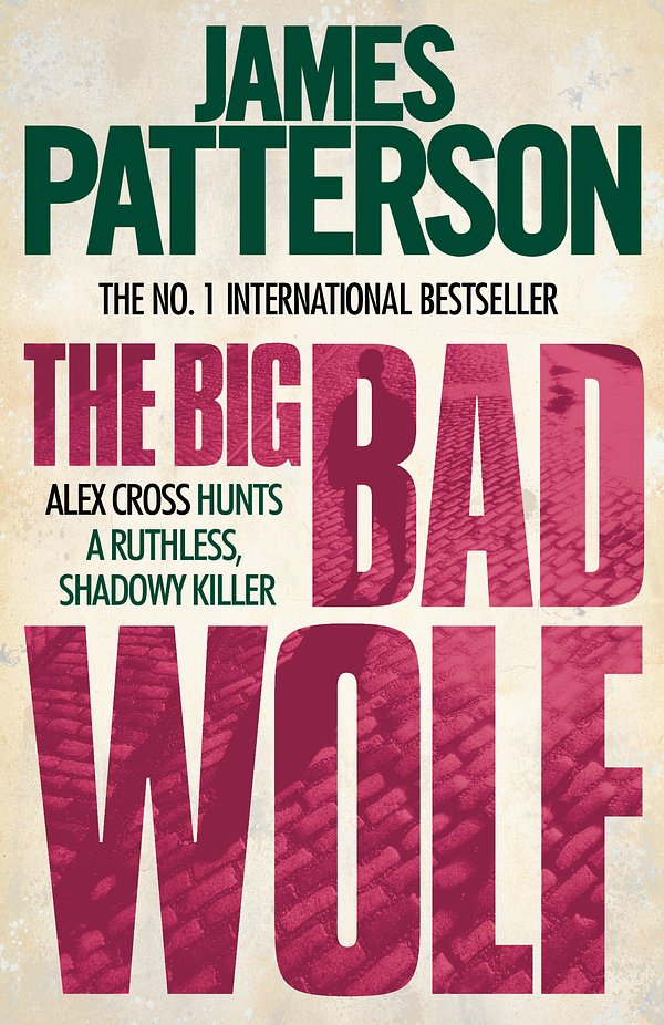 Cover Art for 9780755349371, The Big Bad Wolf by James Patterson