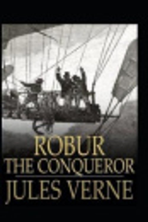 Cover Art for 9798580412696, Robur the Conqueror by Jules Verne