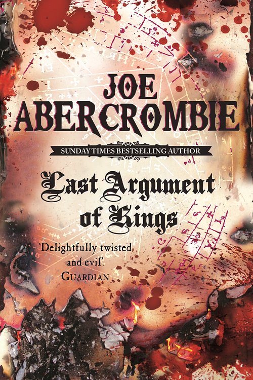 Cover Art for 9780575087873, Last Argument Of Kings: Book Three by Joe Abercrombie