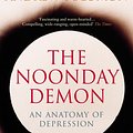 Cover Art for 9780099277132, The Noonday Demon by Andrew Solomon