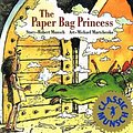 Cover Art for 9780812469677, The Paper Bag Princess by Robert N. Munsch