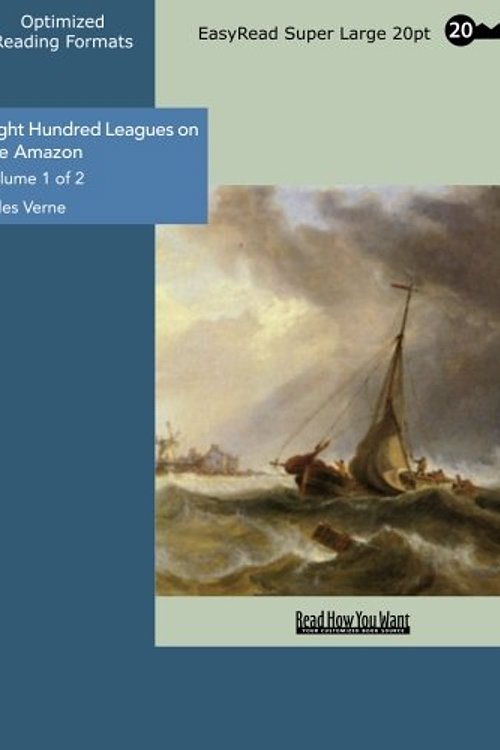 Cover Art for 9781427039187, Eight Hundred Leagues on the Amazon: Easyread Super Large 20pt Edition: 1 by Unknown