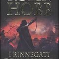 Cover Art for 9788834717639, I rinnegati della foresta by Robin Hobb