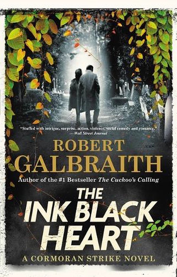 Cover Art for 9780316413039, The Ink Black Heart by Robert Galbraith