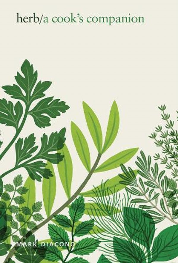 Cover Art for 9781787136359, Herb: A Cook's Companion by Mark Diacono