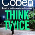 Cover Art for 9781529906110, Think Twice by Harlan Coben