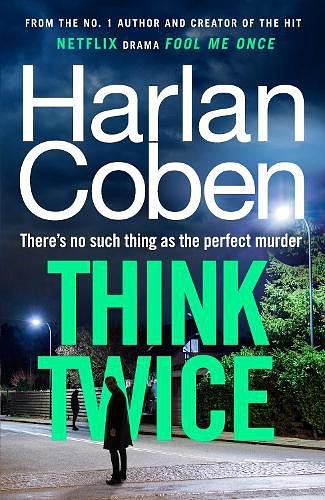 Cover Art for 9781529906110, Think Twice by Harlan Coben