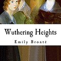 Cover Art for 9781539647157, Wuthering Heights: Emily Bronte (Classics - Wuthering Heights) by Emily Bronte