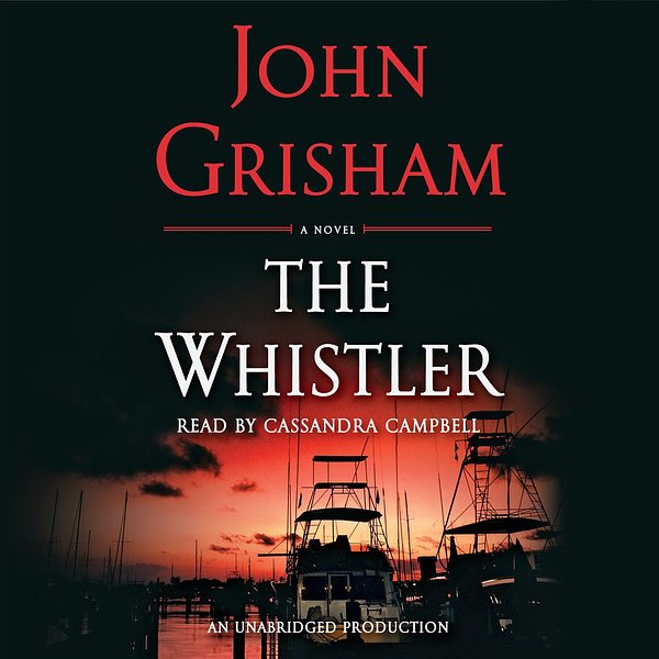 Cover Art for 9780399565144, The Whistler by John Grisham