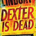 Cover Art for 9781409144946, Dexter Is Dead by Jeff Lindsay