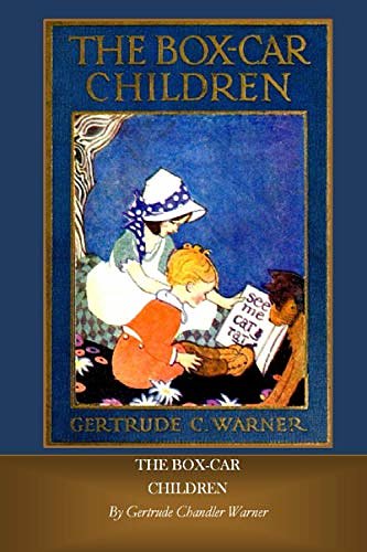 Cover Art for 9798593728364, The Box-Car Children: The Original 1924 Edition by Chandler Warner, Gertrude