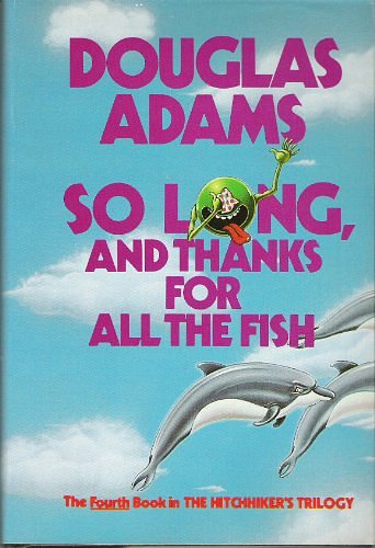 Cover Art for 9780330284981, So Long, and Thanks for All the Fish by Douglas Adams