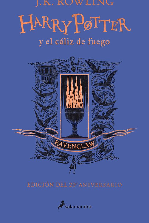 Cover Art for 9788418174384, Harry Potter y el cáliz de fuego (edición Ravenclaw del 20º aniversario) (Harry Potter 4) by J.k. Rowling