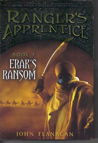 Cover Art for B00589JZ0E, [Erak's Ransom: Book 7 (Ranger's Apprentice)] [Author: Flanagan Ph., John] [January, 2010] by John Flanagan