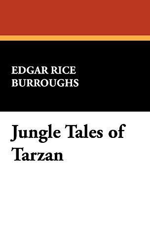 Cover Art for 9781434492678, Jungle Tales of Tarzan by Edgar Rice Burroughs