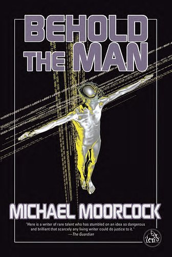 Cover Art for 9780850310047, Behold the Man by Michael Moorcock