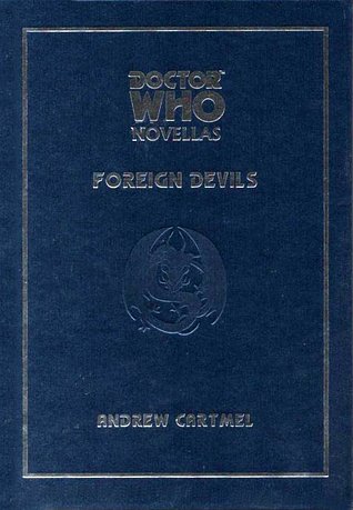 Doctor Who: Foreign Devils (Doctor Who (Telos Paperback))