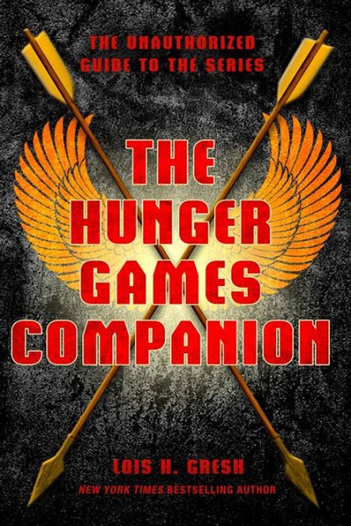 Cover Art for 9781429927024, The Hunger Games Companion by Lois H. Gresh