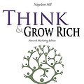 Cover Art for 9781608428991, Think and Grow Rich - Network Marketing Edition by Napoleon Hill