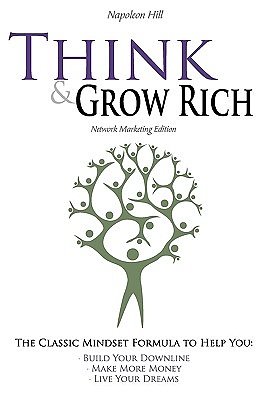 Cover Art for 9781608428991, Think and Grow Rich - Network Marketing Edition by Napoleon Hill