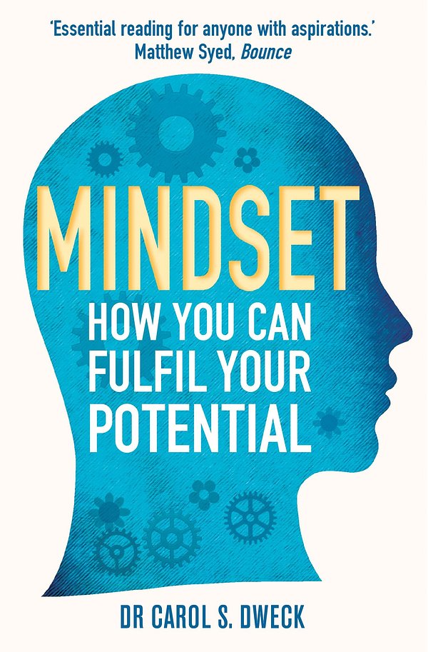 Cover Art for 9781780333939, Mindset: Changing The Way You think To Fulfil Your Potential by Carol Dweck