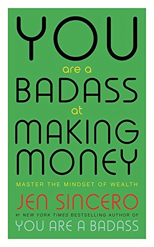 Cover Art for B01INGSWY8, You Are a Badass at Making Money: Master the Mindset of Wealth by Jen Sincero