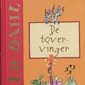 Cover Art for 9789026127960, De tovervinger (De fantastische bibliotheek van Roald Dahl) by Roald Dahl