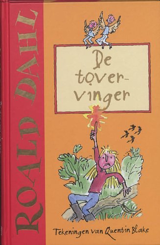 Cover Art for 9789026127960, De tovervinger (De fantastische bibliotheek van Roald Dahl) by Roald Dahl