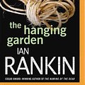 Cover Art for 9781480524019, The Hanging Garden (Inspector Rebus) by Ian Rankin