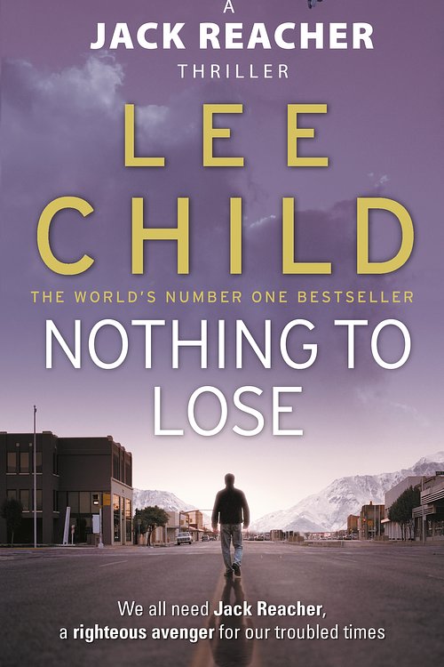 Cover Art for 9780553824414, Nothing To Lose by Lee Child