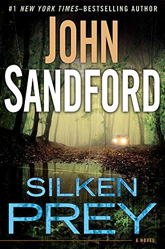 Cover Art for 9780399159312, Silken Prey by John Sandford