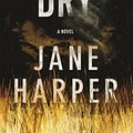 Cover Art for 9781250105622, The Dry by Jane Harper