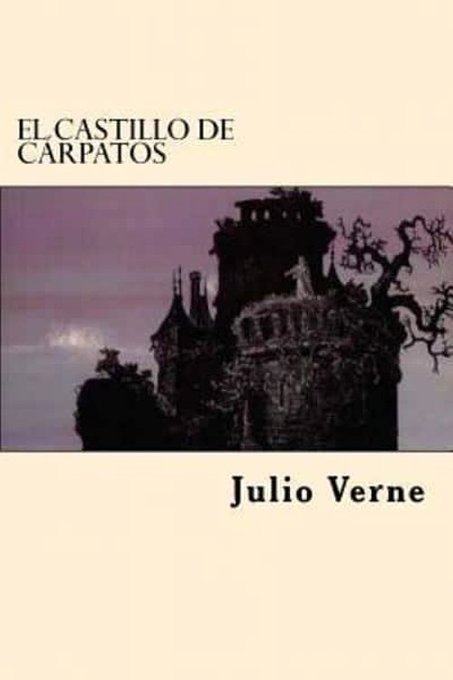 Cover Art for 9781545140895, El Castillo de Carpatos by Julio Verne