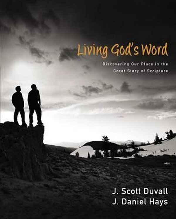 Cover Art for 9780310292104, Living God's Word by J. Scott Duvall