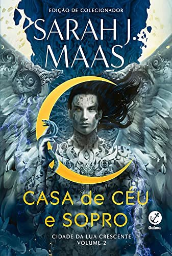 Cover Art for B09PVLPKQT, Casa de céu e sopro (Cidade da Lua Crescente #2) (Cidade da Luz Crescente) (Portuguese Edition) by Sarah J. Maas