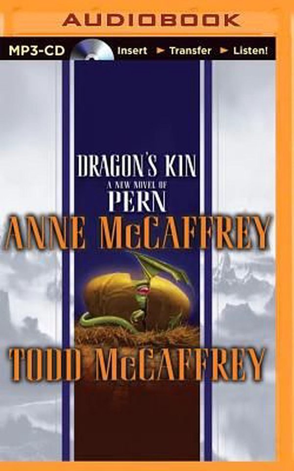 Cover Art for 9781491543405, Dragon's Kin (Brilliance Audio on Compact Disc) by Anne McCaffrey, Todd McCaffrey