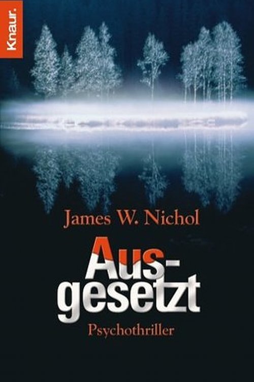 Cover Art for 9783426628287, Ausgesetzt by James W. Nichol