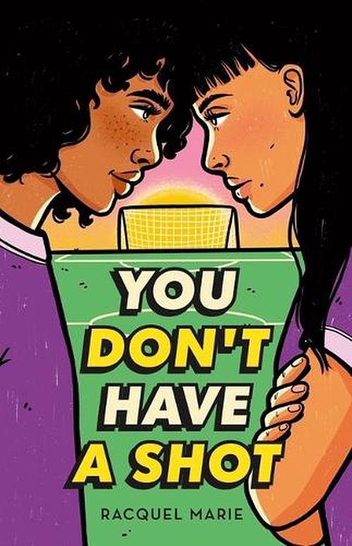 2 editions of You Don't Have a Shot by Racquel Marie