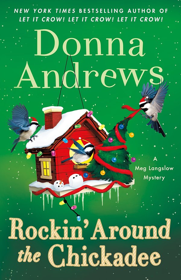 Rockin' Around the Chickadee: A Meg Langslow Mystery (Meg Langslow Mysteries, 36)