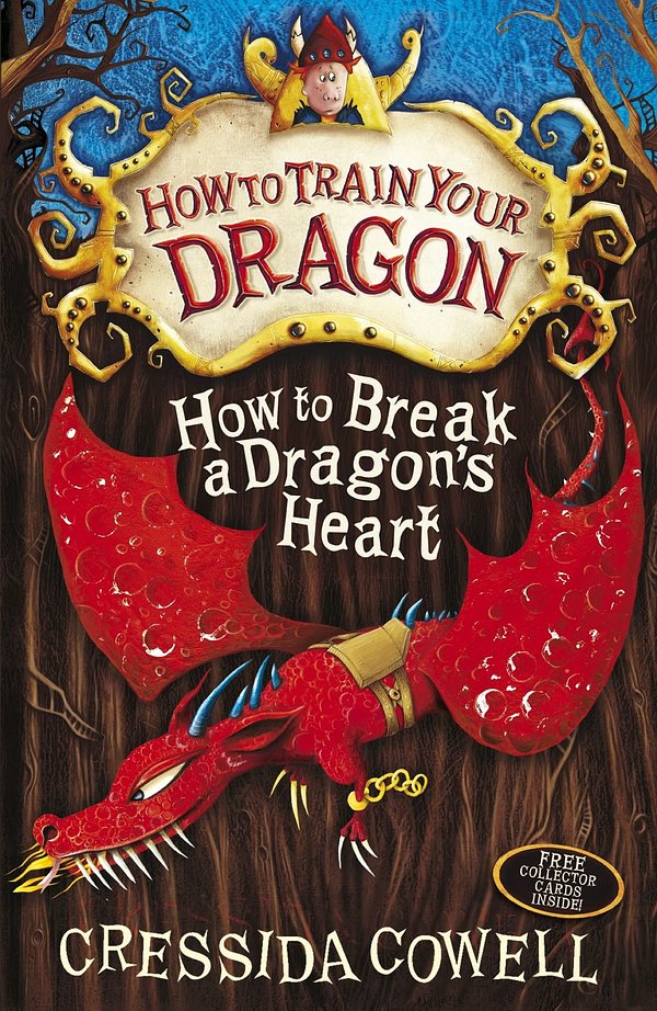 Cover Art for 9781444910728, How to Train Your Dragon: How to Break a Dragon's Heart: Book 8 by Cressida Cowell