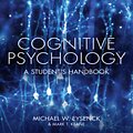 Cover Art for 9781317695172, Cognitive Psychology: A Student's Handbook by Michael W. Eysenck, Mark T. Keane