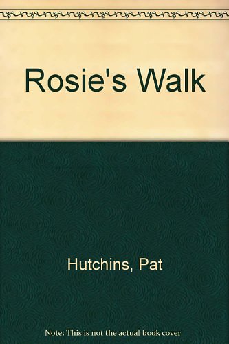 Cover Art for 9780370310763, Rosie's Walk by Pat Hutchins