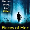 Cover Art for 9780008150853, Pieces of Her by Karin Slaughter