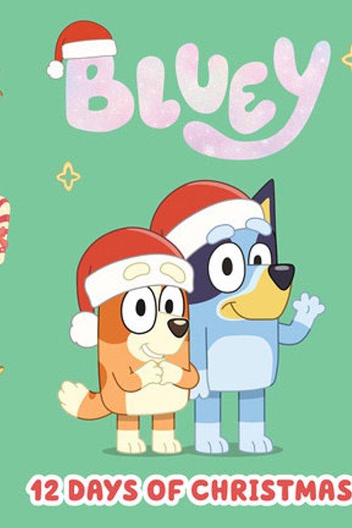 Cover Art for 9780593661420, Bluey: 12 Days of Christmas by Penguin Young Readers Licenses