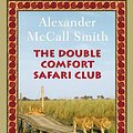 Cover Art for 9780676979251, The Double Comfort Safari Club by McCall Smith, Alexander