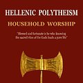 Cover Art for B01FEKKNK2, Hellenic Polytheism : Household Worship (Volume 1) by mr Christos Pandion Panopoulos mr Vasilios Cheiron Tsantilas(2014-11-20) by Mr. Christos Pandion Panopoulos Vasilios Cheiron Tsantilas