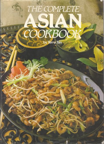 Cover Art for 9780890098936, Complete Asian Cookbook by Terry Tan