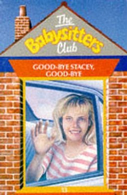 Cover Art for 9780590764704, Babysitters Club 13: Goodbye Stacey, Goodbye Pb by Ann M. Martin