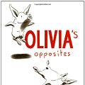 Cover Art for 9780689836749, Olivia's Opposites by Ian Falconer